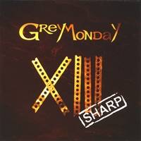 Grey Monday : XIII Sharp